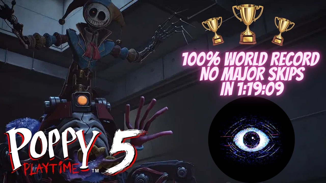 [WR] Poppy Playtime: Chapter 5 / 100% Speedrun / (No Major Skips/PC) in 1:19:09