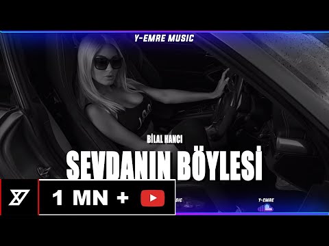 Bilal Hancı -Sevdanın Böylesi (Y-Emre Music Remix)