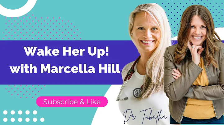 Wake Her Up with Marcella Hill