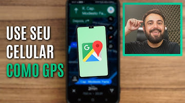 COMO USAR O GOOGLE MAPS NO CELULAR