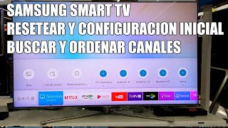 Resetear TV Samsung, Configuracion inicial, buscar y ordenar canales