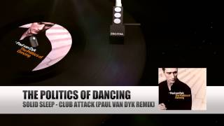 Solid Sleep - Club Attack (Paul van Dyk Remix) (The Politics Of Dancing)