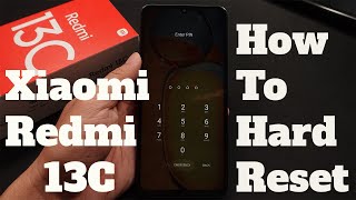 How To Hard Reset Xiaomi Redmi 13C