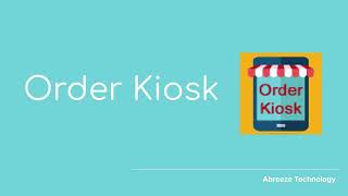 Order Kiosk for Clover Overview