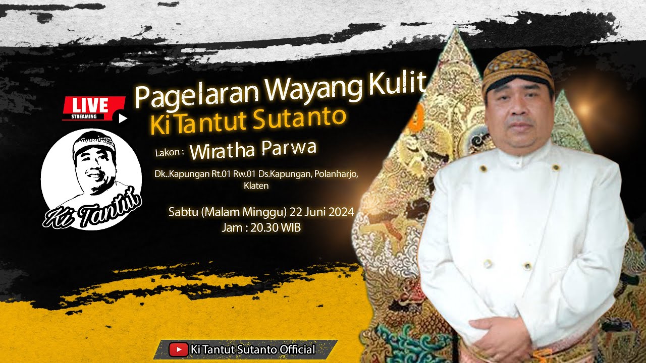 🔴LIVE Wayang Kulit Ki Tantut Sutanto (WIRATHA PARWA) Sabtu,22 Juni 2024 Di Polanharjo, Klaten