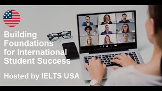 IELTS - Building Foundations for International Student Success Workshop Series Invitation