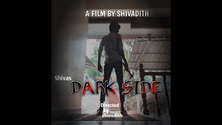Dark Side, First Promo, Directed By Shivadith, Produced By Zolo Studio,In This Summer... Coming Soon