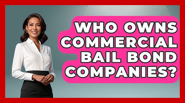 Who Owns Commercial Bail Bond Companies? - Jail & Prison Insider