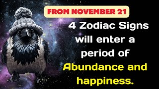 From November 21, 4 Zodiac Signs will enter a period of Abundance and happiness.