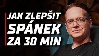 JAK ZLEPŠIT SPÁNEK ZA 30 MINUT? | Kompletní návod