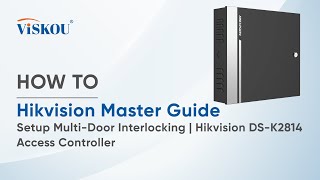 HOW TO : Setup Multi-Door Interlocking | Hikvision DS-K2814 Access Controller