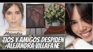 Así despiden a Alejandra Villafañe  , Sentido Homenaje  hablan tios y amigos