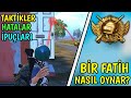 BİR FATİH NASIL OYNAR? / Taktikler, Hatalar, İpuçları - Pubg Mobile