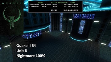 Quake II 64 Enhanced. Nightmare 100% Unit 6 Walkthrough with commentary