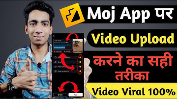 Moj App Par Video Upload Karne Ka Sahi Tarika | How To Upload Video On Moj App