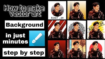 How to make vector art background || Rohit Zinjurke vector art background || Naveen sharma Editing