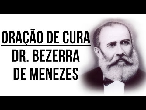 ORAÇÃO DE CURA - DR. BEZERRA DE MENEZES