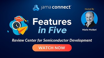 Jama Connect® Features in Five: Review Center for Semiconductor Development