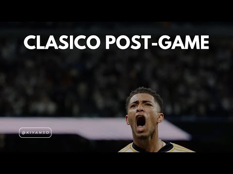 Real Madrid 3 - 2 Barcelona, Post-game, La Liga 2023 - 2024 -- LIVE FROM THE BERNABEU