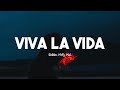 Robbe, MRTY, Mal - Viva La Vida (Lyrics)