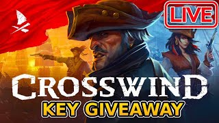#livestream 🔴 LIVE - CROSSWINDS - BRAND NEW PIRATE MMO GAME - KEY GIVEAWAY