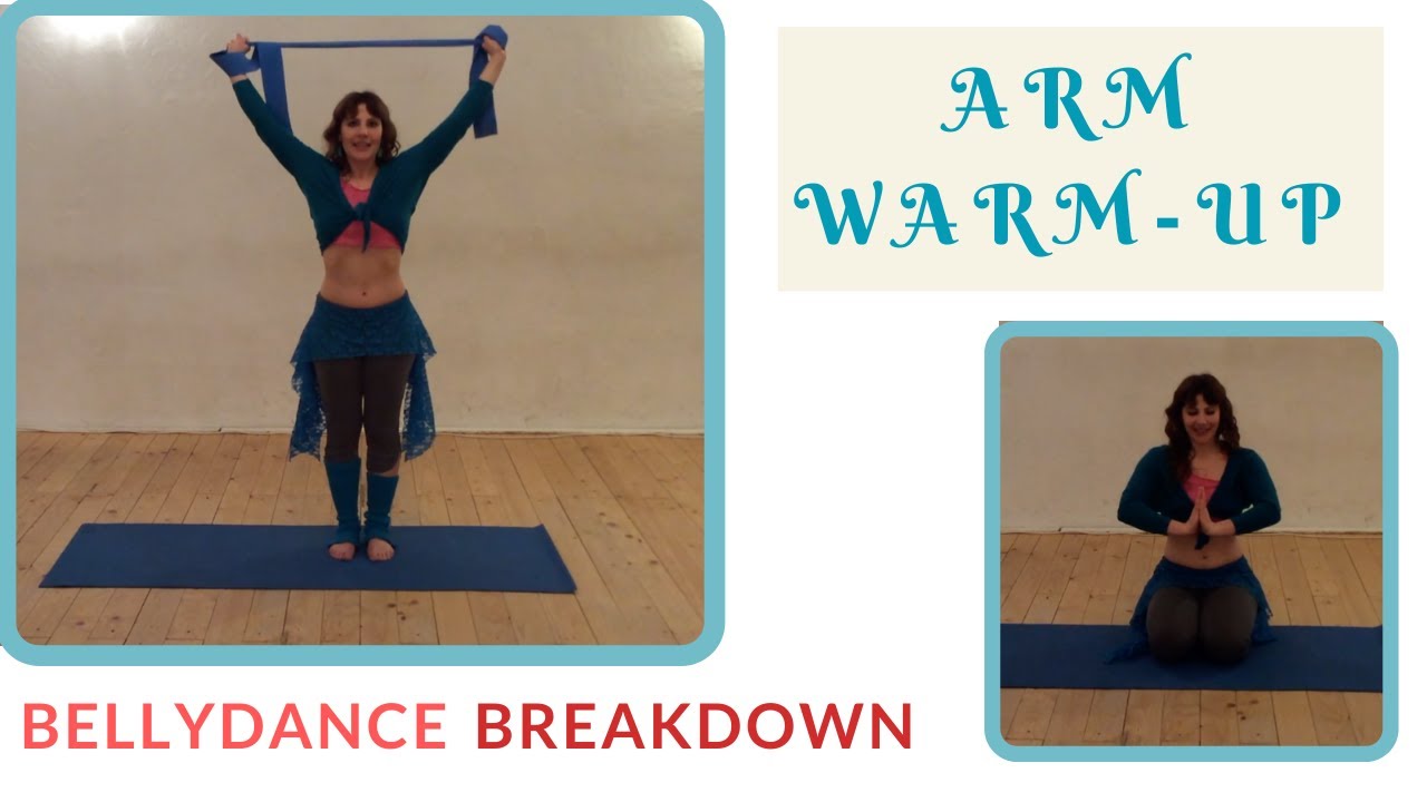 Arm warmup for bellydance YouTube