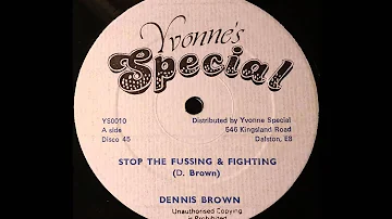 DENNIS BROWN - Stop The Fussing & Fighting [1978]