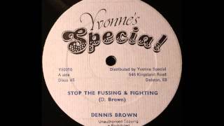 Video thumbnail of "DENNIS BROWN - Stop The Fussing & Fighting [1978]"