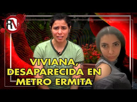 Viviana, desaparecida en metro Ermita - Libertad Secuestrada: Violencia Vs. la mujer en #MetroCDMX