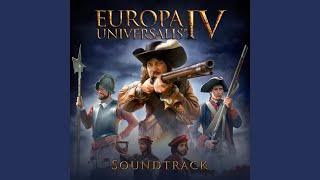 The Stage Is Set (From the Europa Universalis IV Soundtrack)