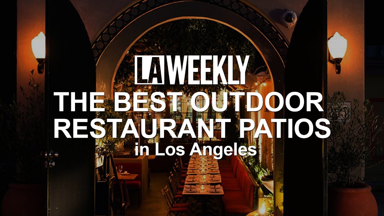 The Best Outdoor Restaurant Patios in LA