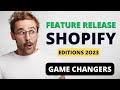 Shopify Changing The eCommerce Game - 100 New Features 2023
