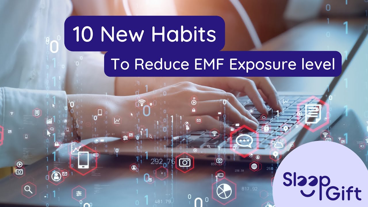 Reduce EMF Exposure Level with 10 New Habits