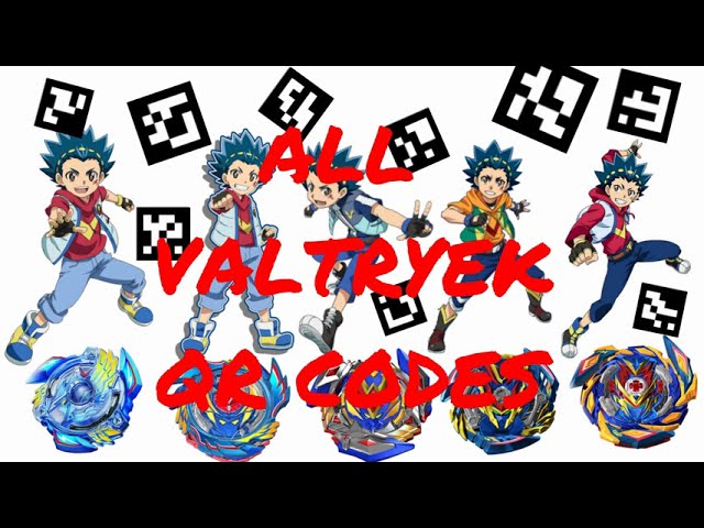 VALTRYEK V5 QR CODE ALL VALTRYEKS BEYBLADE BURST TURBO APP