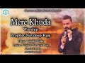 Mere khuda  prophet navdeep raja  masih song jesus song jesus christ songs worship masih song