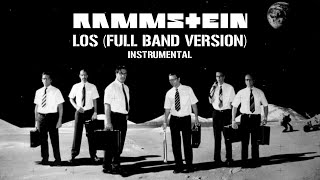 Rammstein - Los [Full Band Version] (Instrumental)