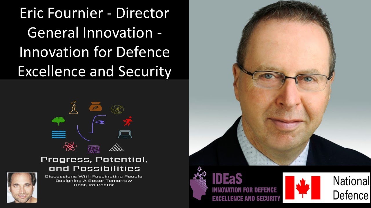 Eric Fournier Director General Innovation Innovation for Defence