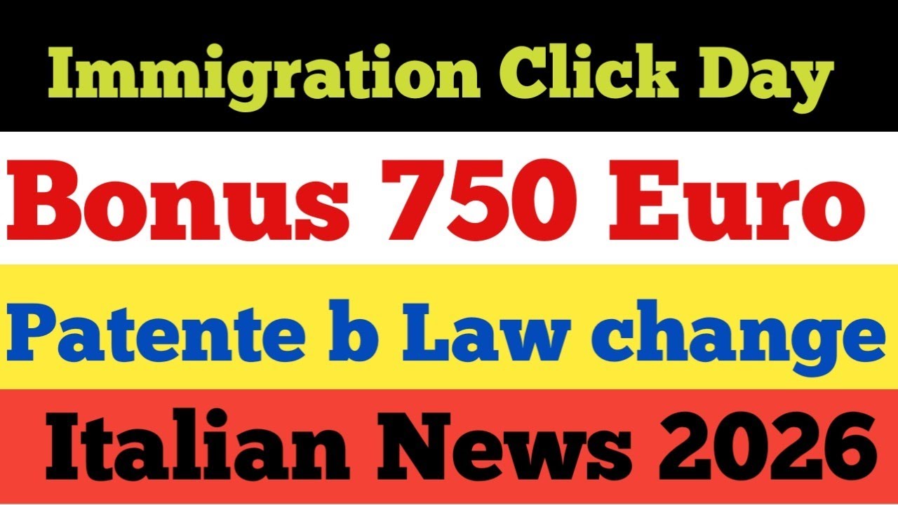 Italian passport Law Change | Bonus 750 euro | patente b news | Immigration Click day 2026