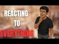Reacting To EVERYTHING On The Internet