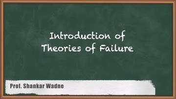 Overview of Theories of Failure - Theories of Failure - GATE Solid Mechanics