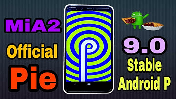Mi A2 Android Pie Official/Stable 9.0 😍 Installation & Review