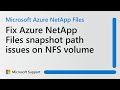 How to fix issues enabling Azure NetApp Files hide snapshot path feature on NFS volumes | Microsoft