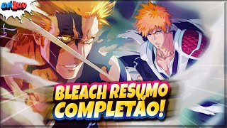 Bleach Resumo dá Primeira Saga (1º Temporada) 