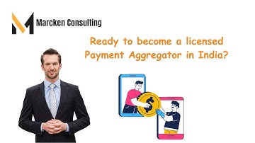Payment Aggregator License Services in India | Marcken Consulting