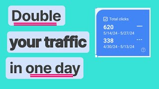 How to double your organic traffic in one day