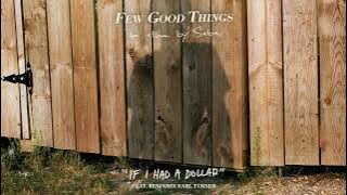 Saba ft. Benjamin Earl Turner — If I Had A Dollar