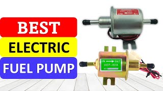 TOP 10 Best Electric Fuel Pump in 2022