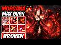 MAX BURN MORGANA WITH DEATHFIRE TOUCH (BROKEN 6x BURN)