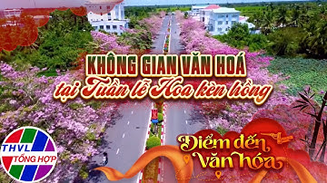 Điểm đến văn hóa: Không gian văn hóa tại Tuần lễ hoa kèn hồng