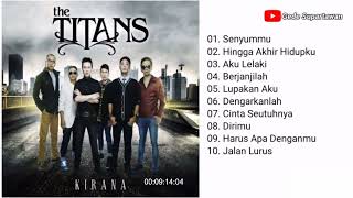 Full Album The Titans - Kirana